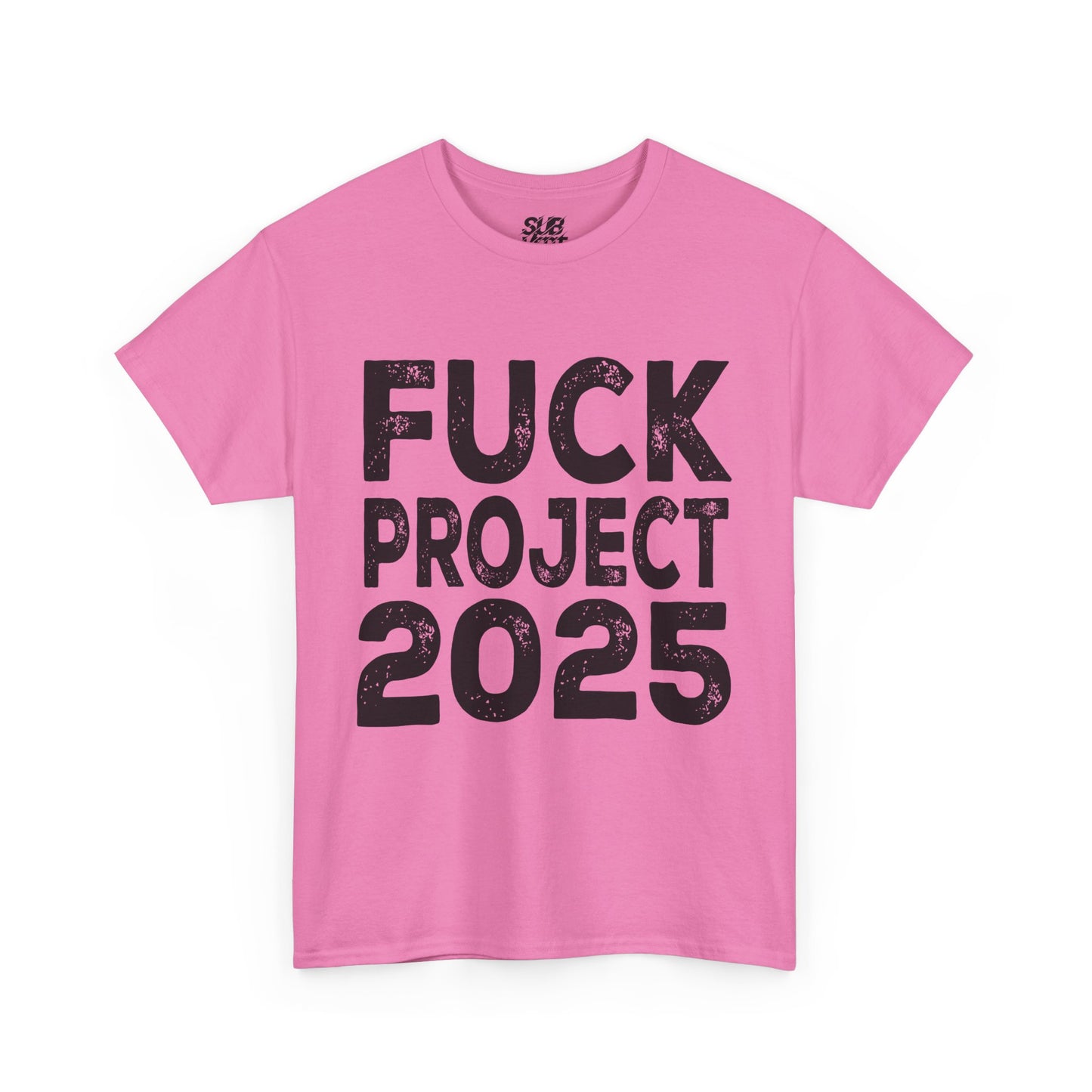 Fuck Project 2025 Tee