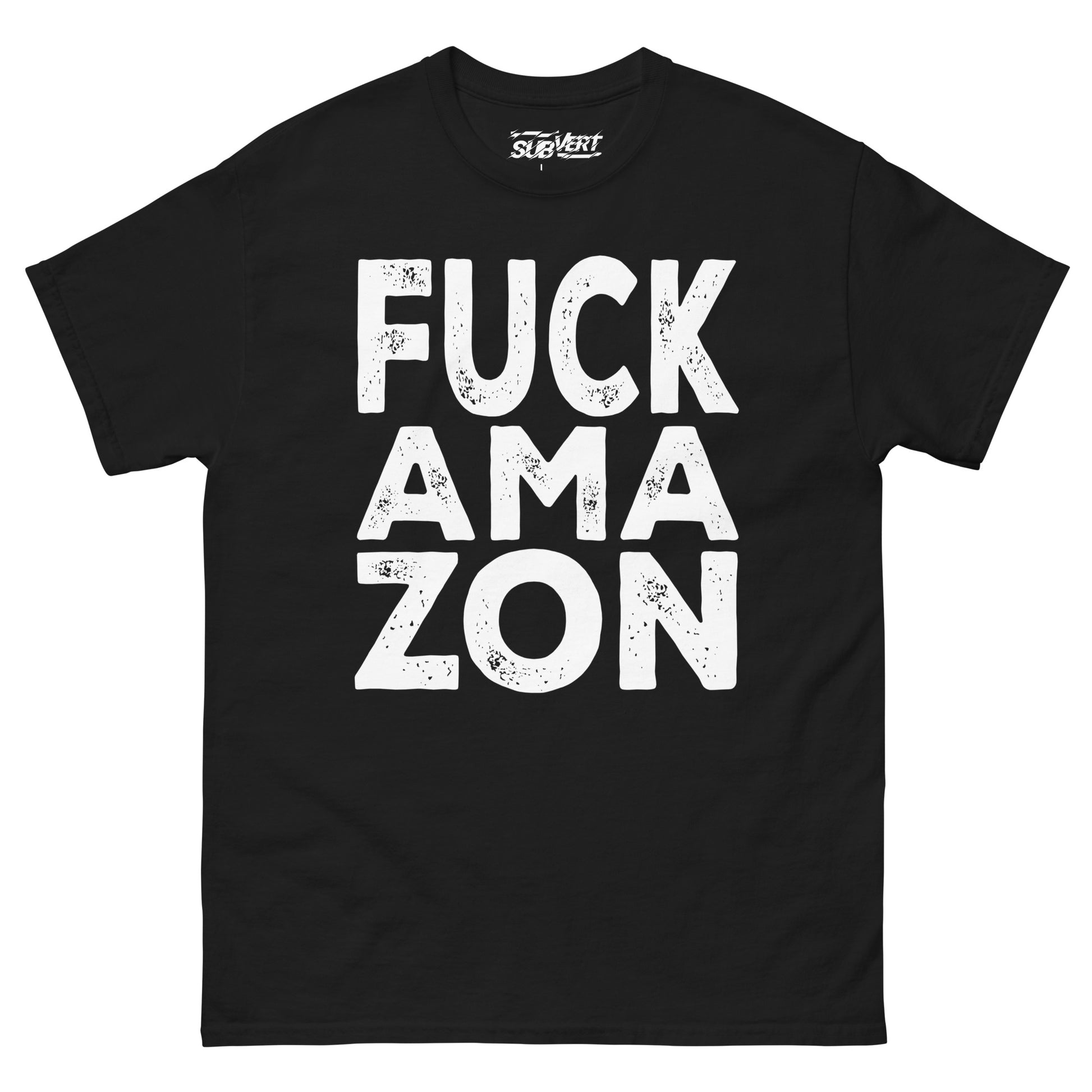 Black t-shirt that reads Fuck Ama-Zon in bold white lettering.