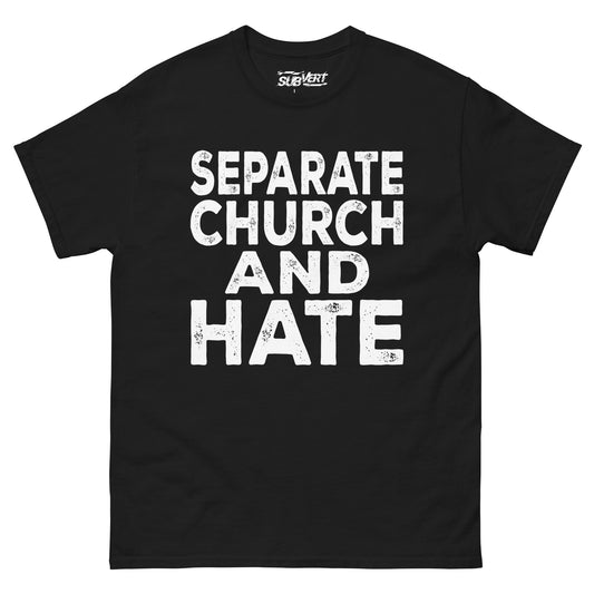 Separate Church and Hate tee