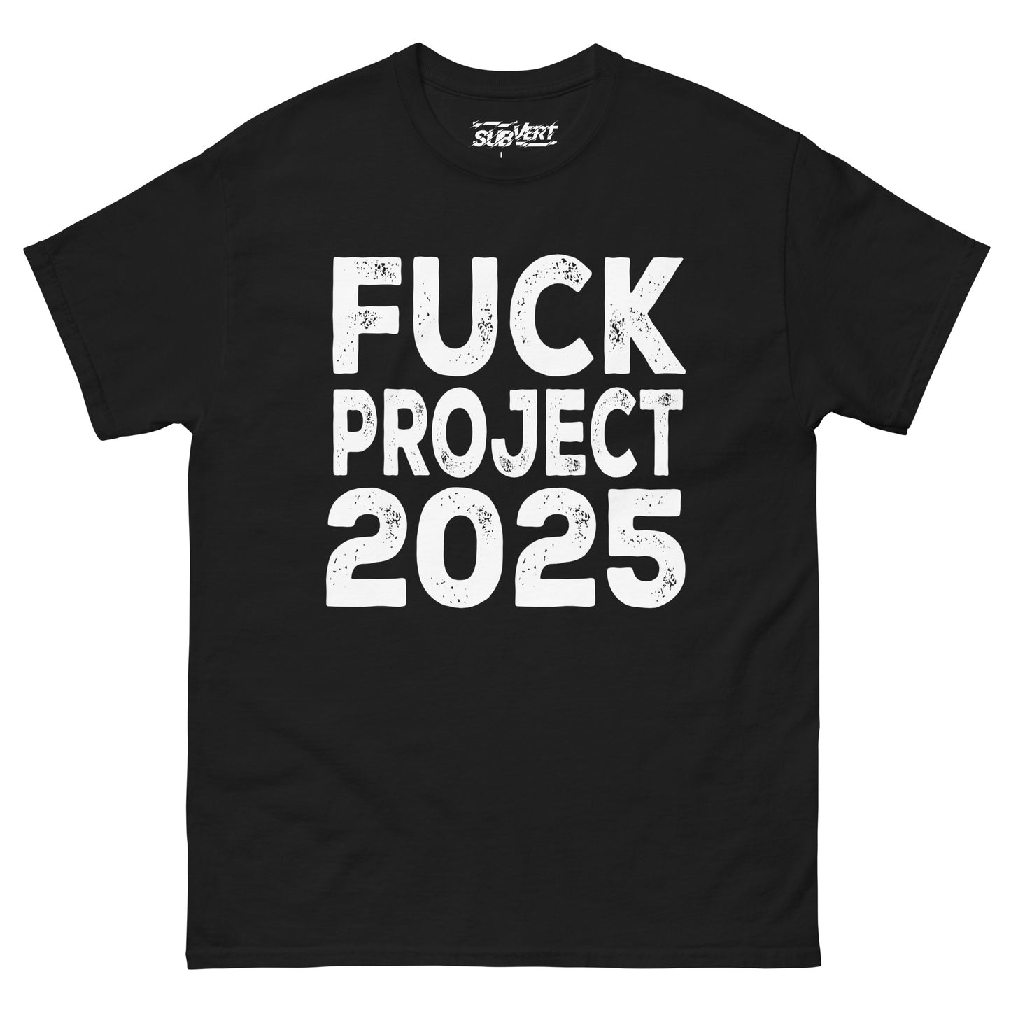 F$@! Project 2025 tee